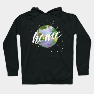 earth is our home - protect our beautiful planet (watercolors and white handwriting) Hoodie